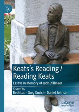 Keats's Reading / Reading Keats Keats's Reading / Reading Keats