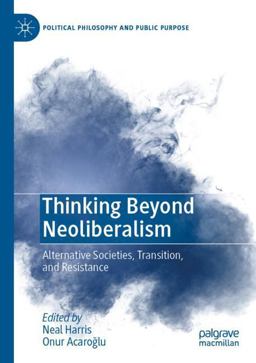 Thinking Beyond Neoliberalism Thinking Beyond Neoliberalism