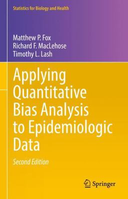 Applying Quantitative Bias Analysis to Epidemiologic Data 2nd 9783030826727 Front Cover
