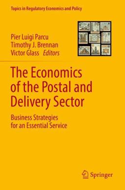 The Economics of the Postal and Delivery Sector The Economics of the Postal and Delivery Sector