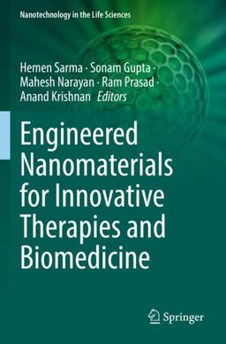 Engineered Nanomaterials for Innovative Therapies and Biomedicine Engineered Nanomaterials for Innovative Therapies and Biomedicine