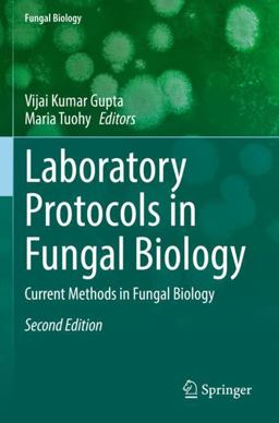 Laboratory Protocols in Fungal Biology Laboratory Protocols in Fungal Biology