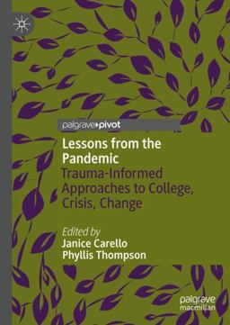Lessons from the Pandemic Trauma-Informed Approaches to College, Crisis, Change  9783030838485 Front Cover