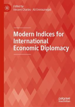 Modern Indices for International Economic Diplomacy Modern Indices for International Economic Diplomacy