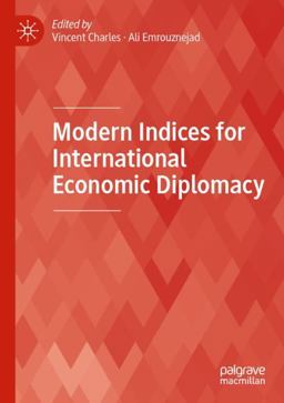 Modern Indices for International Economic Diplomacy Modern Indices for International Economic Diplomacy