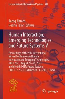 Human Interaction, Emerging Technologies and Future Systems V Human Interaction, Emerging Technologies and Future Systems V