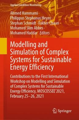 Modelling and Simulation of Complex Systems for Sustainable Energy Efficiency Modelling and Simulation of Complex Systems for Sustainable Energy Efficiency