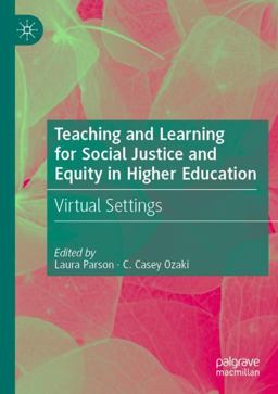 Teaching and Learning for Social Justice and Equity in Higher Education Virtual Settings 2023 9783030886103 Front Cover