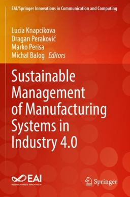 Sustainable Management of Manufacturing Systems in Industry 4. 0