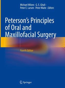 Peterson's Principles of Oral and Maxillofacial Surgery 4th 9783030919191 Front Cover