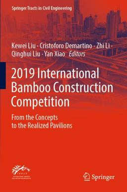 2019 International Bamboo Construction Competition 2019 International Bamboo Construction Competition
