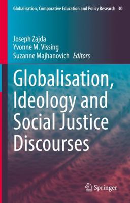 Discourses of Globalisation, Ideology and Social Justice