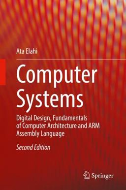 Computer Systems Digital Design, Fundamentals of Computer Architecture and ARM Assembly Language 2nd 9783030934484 Front Cover