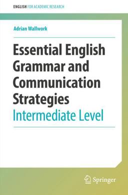 Essential English Grammar and Communication Strategies Essential English Grammar and Communication Strategies