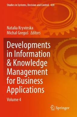 Developments in Information and Knowledge Management for Business Applications