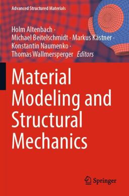 Material Modeling and Structural Mechanics
