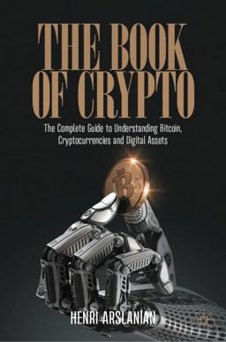 Book of Crypto The Complete Guide to Understanding Bitcoin, Cryptocurrencies and Digital Assets  9783030979508 Front Cover