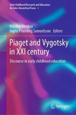 Piaget and Vygotsky in XXI Century