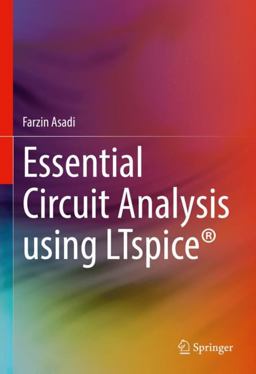 Essential Circuit Analysis Using LTspice®