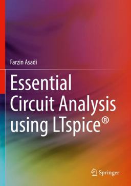 Essential Circuit Analysis Using LTspice®