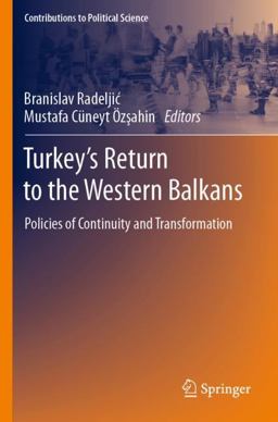 Turkey's Return to the Western Balkans