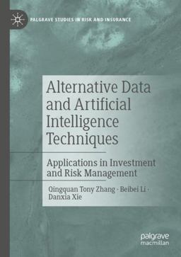 Alternative Data and Artificial Intelligence Techniques Alternative Data and Artificial Intelligence Techniques