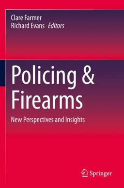 Policing and Firearms
