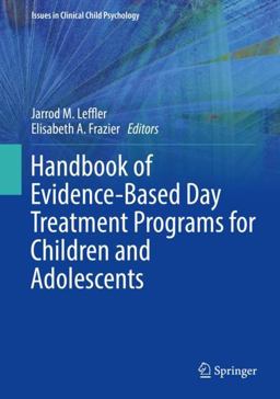 Handbook of Evidence-Based Day Treatment Programs for Children and Adolescents  9783031145667 Front Cover