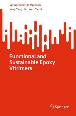 Functional and Sustainable Epoxy Vitrimers Functional and Sustainable Epoxy Vitrimers