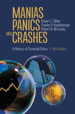 Manias, Panics, and Crashes A History of Financial Crises, Eighth Edition 8th 9783031160073 Front Cover
