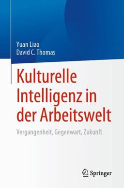 Kulturelle Intelligenz in der Arbeitswelt Kulturelle Intelligenz in der Arbeitswelt