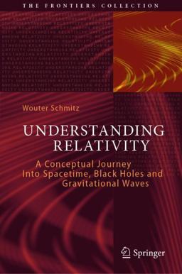 Understanding Relativity A Conceptual Journey into Spacetime, Black Holes and Gravitational Waves  9783031172182 Front Cover
