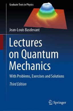 Lectures on Quantum Mechanics With Problems, Exercises and Solutions 3rd 9783031176340 Front Cover