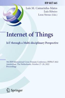 Internet of Things. IoT Through a Multi-Disciplinary Perspective Internet of Things. IoT Through a Multi-Disciplinary Perspective