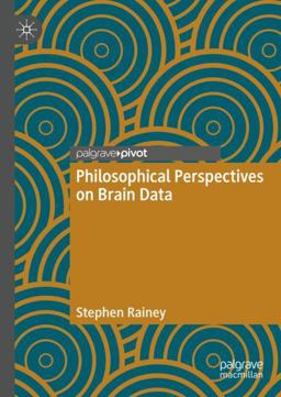 Philosophical Perspectives on Brain Data Philosophical Perspectives on Brain Data