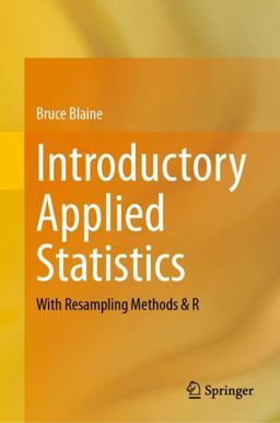 Introductory Applied Statistics With Resampling Methods and R  9783031277405 Front Cover