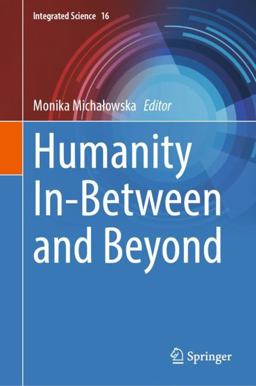 Humanity in-Between and Beyond