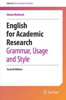 English for Academic Research: Grammar, Usage and Style English for Academic Research: Grammar, Usage and Style