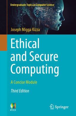Ethical and Secure Computing Ethical and Secure Computing