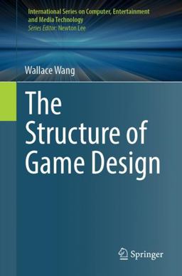 Structure of Game Design  9783031322013 Front Cover