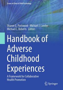 Handbook of Adverse Childhood Experiences Handbook of Adverse Childhood Experiences