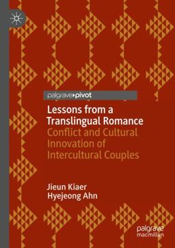 Lessons from a Translingual Romance Lessons from a Translingual Romance