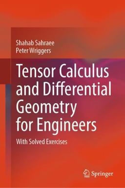 Tensor Calculus and Differential Geometry for Engineers Tensor Calculus and Differential Geometry for Engineers