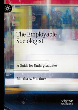 Employable Sociologist A Guide for Undergraduates  9783031413223 Front Cover