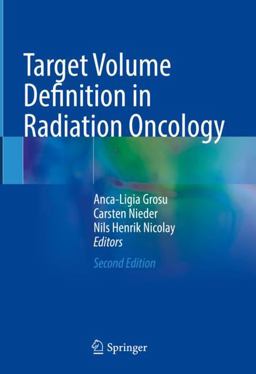 Target Volume Definition in Radiation Oncology 2nd 9783031454882 Front Cover