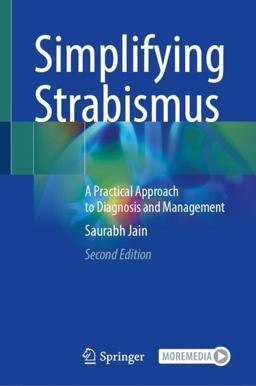 Simplifying Strabismus A Practical Approach to Diagnosis and Management 2nd 9783031469961 Front Cover