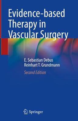 Evidence-Based Therapy in Vascular Surgery 2nd 9783031473968 Front Cover
