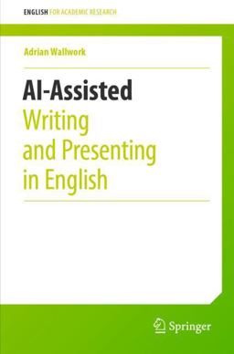 AI-Assisted Writing and Presenting in English AI-Assisted Writing and Presenting in English