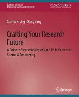 Crafting Your Research Future