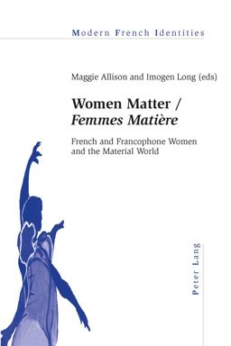 Women Matter / «Femmes Matière» Women Matter / «Femmes Matière»